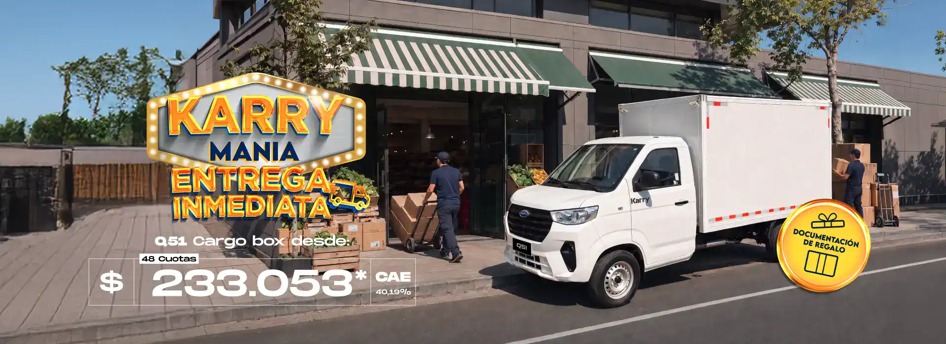 Banner Karry Mania entrega inmediata: camión Karry Q51 Cargo Box blanco, cuota desde $233.053 en 48 cuotas, documentación de regalo