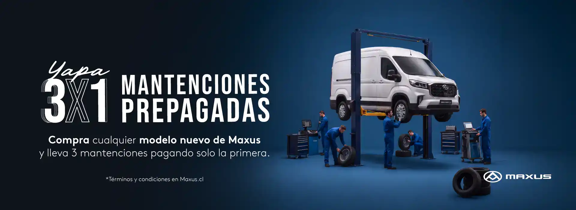 Banner Maxus Yapa 3x1: compra cualquier modelo nuevo de Maxus y lleva 3 mantenciones prepagadas pagando solo la primera; furgón Maxus en elevador atendido por técnicos en taller