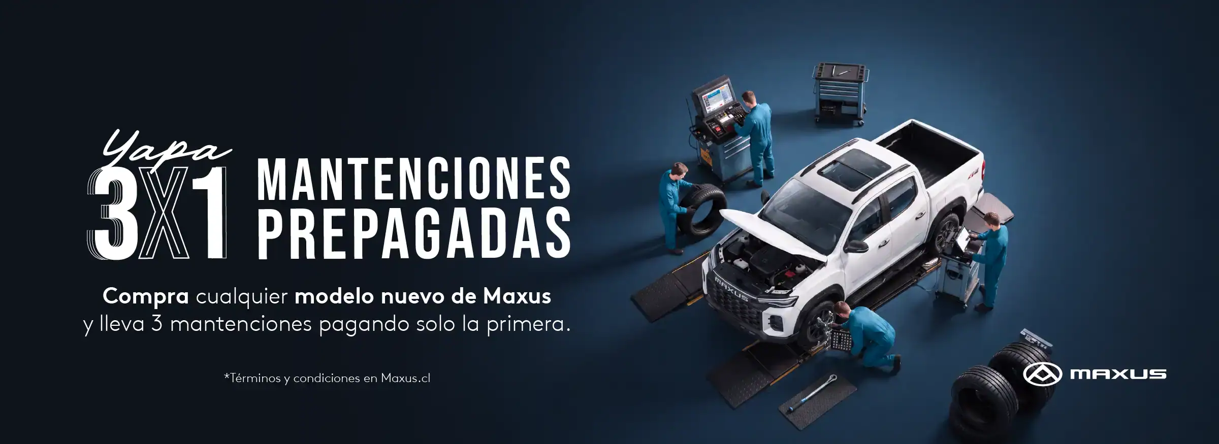 Banner Maxus Yapa 3x1: compra cualquier modelo nuevo de Maxus y lleva 3 mantenciones prepagadas pagando solo la primera; camioneta Maxus blanca atendida por técnicos en taller