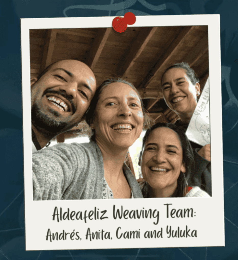 Aldeaefeliz weaving team group selfie with four smiling people.