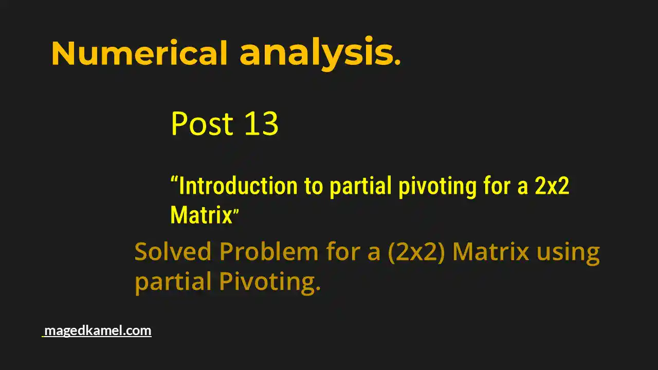 Brief Illustration for the content of Post 13 numerical