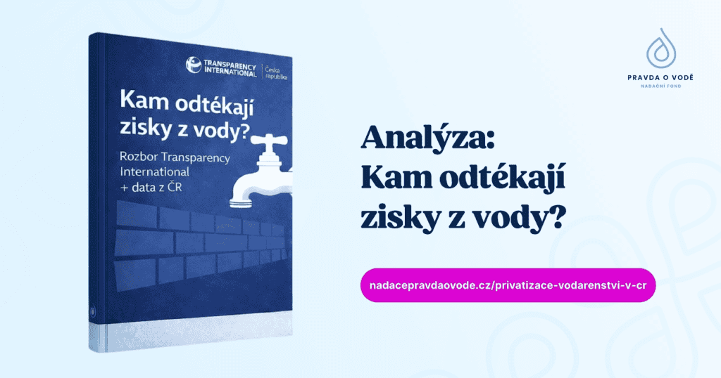 TI: Privatizace vodárenství v&nbsp;ČR: kam odtékají zisky?