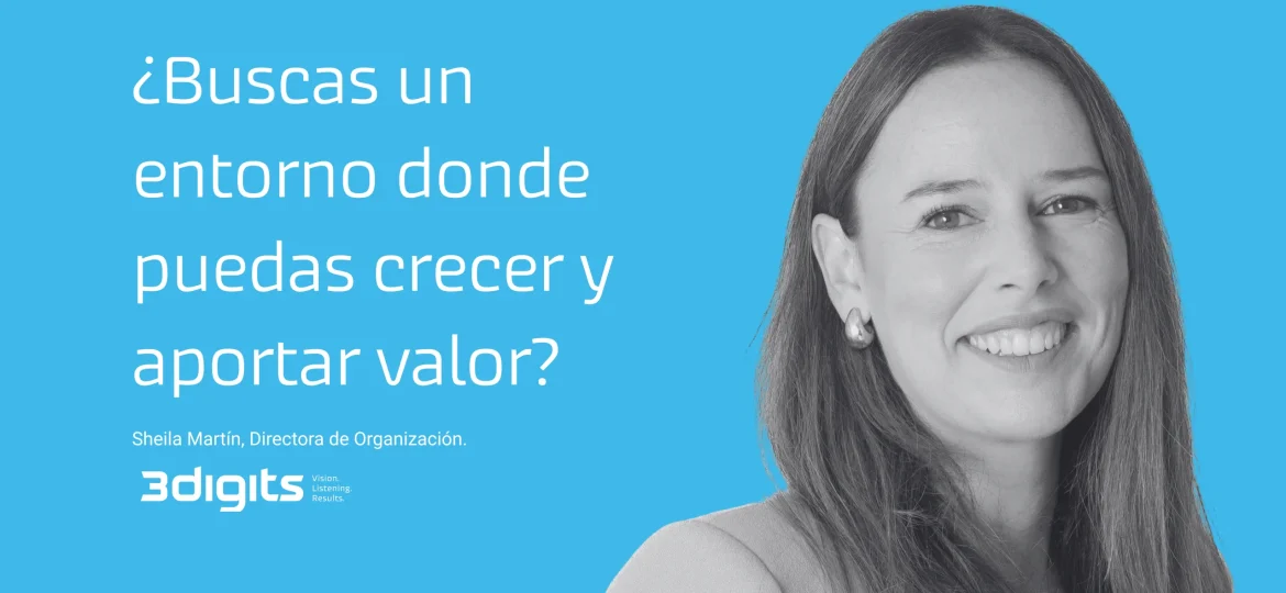 Buscas un entorno donde puedas crecer y aportar valor?
