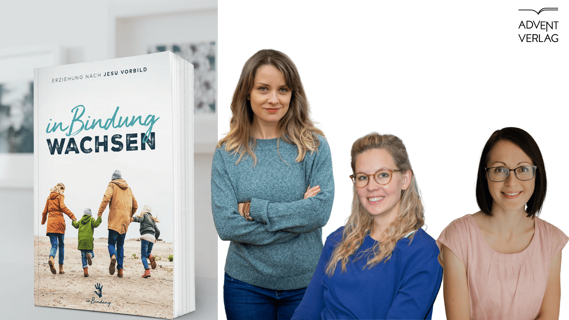 Frei zugängliches Bild eines Buches "in Bindung Wachsen" mit drei Frauen, Fokus auf christliche Erziehung und Persönlichkeitsentwicklung, optimal für SEO im Bereich Bücher, Elternschaft und Glauben.