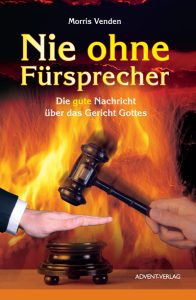 Streit, Gerechtigkeit, religiöse Botschaften, Bibel, Glauben, Gottes Gericht, Gotteslob, spirituelle Literatur, christliche Theologie, advent-verlag.
