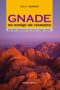 Vorschaubild des Buchcovers "Gnade, wo wenige sie vermuten" von Jon L. Dybdahl, veröffentlicht bei Advent-Verlag, mit Berglandschaft im Hintergrund.