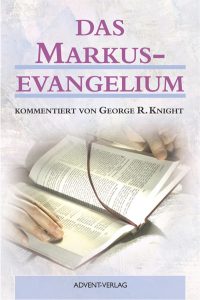 Ein offenes Markus-Evangelium mit Kommentar auf dem Cover, hervorhebt biblische Literatur und christliche Theologie, veröffentlicht vom Advent-Verlag, ideal für Bibelstudium und spirituelle Wachstum.