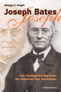 Joseph Bates Theologe, Gründer der Siebenten-Tags-Adventisten, im historischen Schwarz-Weiß-Bild, Buchcover, evangelischer Glauben, christliche Geschichte, Advent-Verlag, christliche Literatur, religiöses Buch, Plakat, Prediger, Glaubensgrundlage, komplementäre Religion, historische Abbildung, Glaubensgeschichte, evangelisches Christentum.