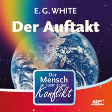 Himmel, Erde und kosmischer Konflikt auf einer Audiobook-CD mit Titel „Der Aufakt“ von E. G. White, thematisiert globale und spirituelle Herausforderungen, ideal für Leser, die sich mit christlicher Eschatologie und Weltkonflikten beschäftigen.