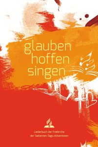 Glauben hoffen singen - Liederbuch für die Freikirche der Siebenten-Tags-Adventisten, farbenfrohes Cover mit Open-Book-Design, ideal für christliche Musik- und Glaubensveranstaltungen, hochwertiges Druckdesign.