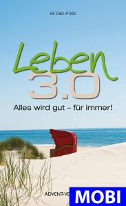 Leben 3.0 - Alles wird gut für immer! Buchcover mit Strandmotiv, Sand, Dünen, Meer und rotem Strandkorb, Fokus auf christliche Lebenshilfe, Optimismus und dauerhafte positive Veränderungen, passend für religiöse und spirituelle Literatur.