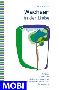 Fröhliche, biblische Gedichte, Aphorismen und Segensworte, passend für christliche Spiritualität, Bibelmeditationen und christliche Literatur, ideal für Glaubensstärkung und seelische Einkehr.