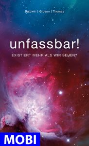 Unfassbar Buchcover mit Weltraumgalaxie und Sternen, inspirierende Literatur von Advent-Verlag zum Thema außergewöhnliche Erlebnisse und spirituelle Tiefe.