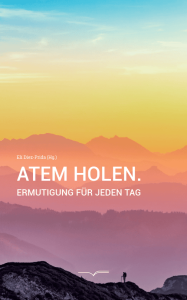 Atmen holen ermutigung buch, inspirierende texte für jeden tag, spirituelle motivationsliteratur, Atem holen Buch von Eli Diez-Prida, geistliche Ermutigung für tägliches Wohlbefinden.