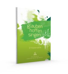 Glauben hoffen singen Notenbuch, 31 Klaviersätze, Advent-Verlag, Liederbuch für die Siebenten-Tags-Adventisten, moderne Lieder zum Gottesdienst und Adventfeiern, christliche Esoterik, christliche Musik, religiöse Lieder, seelsorgerische Lieder.