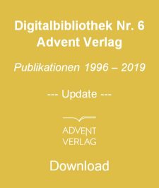 Digitalbibliothek Advent Verlag, Downloadoption für Publikationen 1996–2019, digitale Bibliothek, Fachliteratur, christliche Literatur, religiöse Publikationen, trendige ebooks, Geschenkideen.