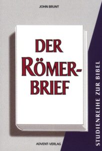 Der Römerbrief Bibel-Studienführer von Advent-Verlag, tiefer Einblick in den Brief des Apostels Paulus, christliche Bibelstudien, religiöse Literatur, theologisches Lehrmaterial, für theologische Bildung und Bibelverständnis.