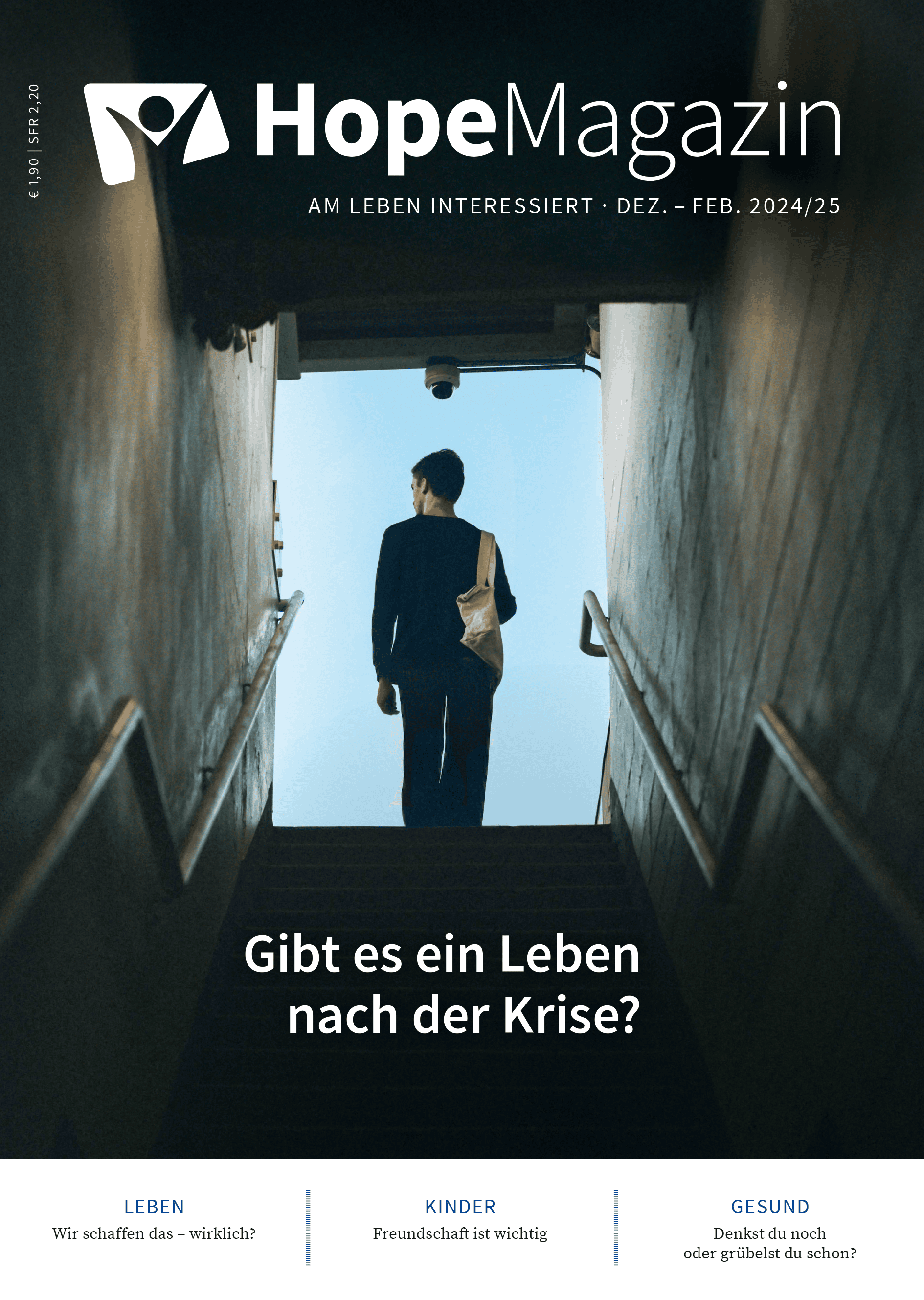 Person geht die Treppe hinauf, symbolisch für den Neuanfang nach der Krise, im Fokus des Hope Magazins mit dem Titel "Gibt es ein Leben nach der Krise?".