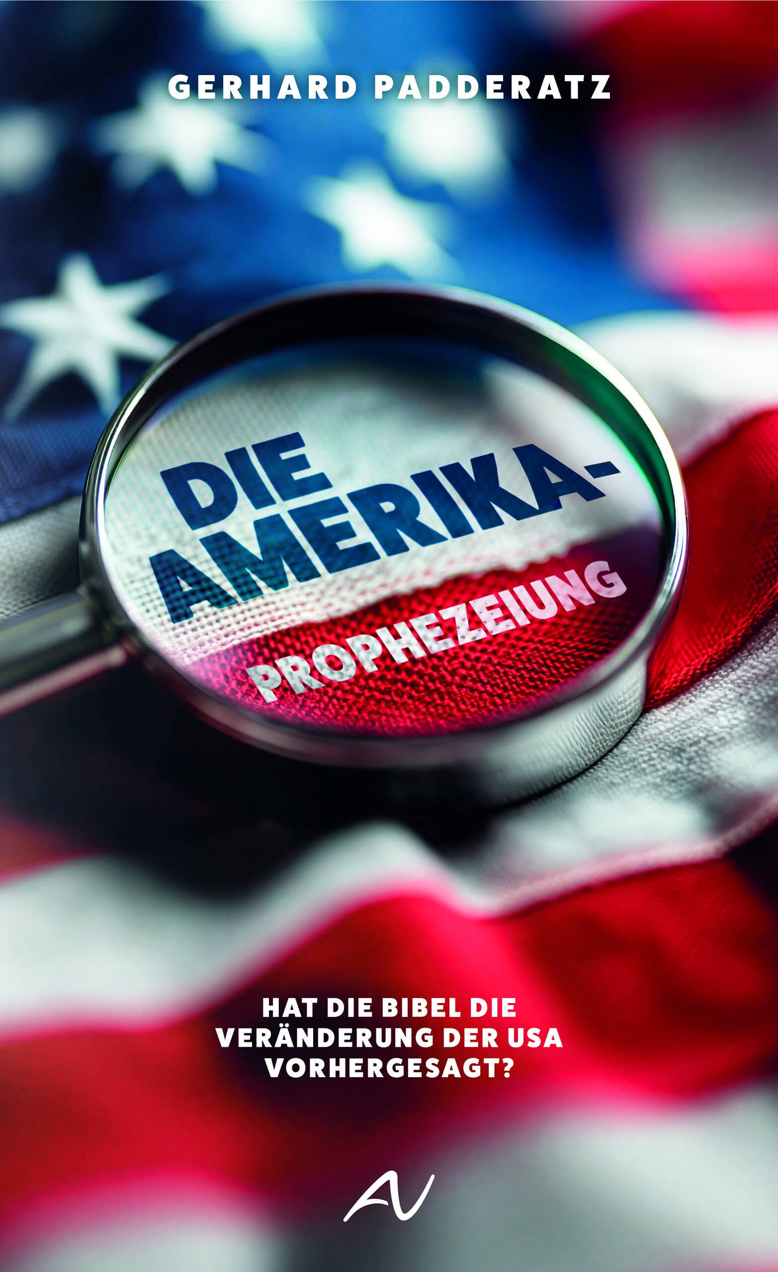 Die Amerika-Prophezeiung