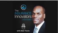 Agency Checklists, MA Insurance News, Mass. Insurance News, MA Insurtech News, Abel Travis, Insurance Innovators Unscripted Podcast, Insurtech