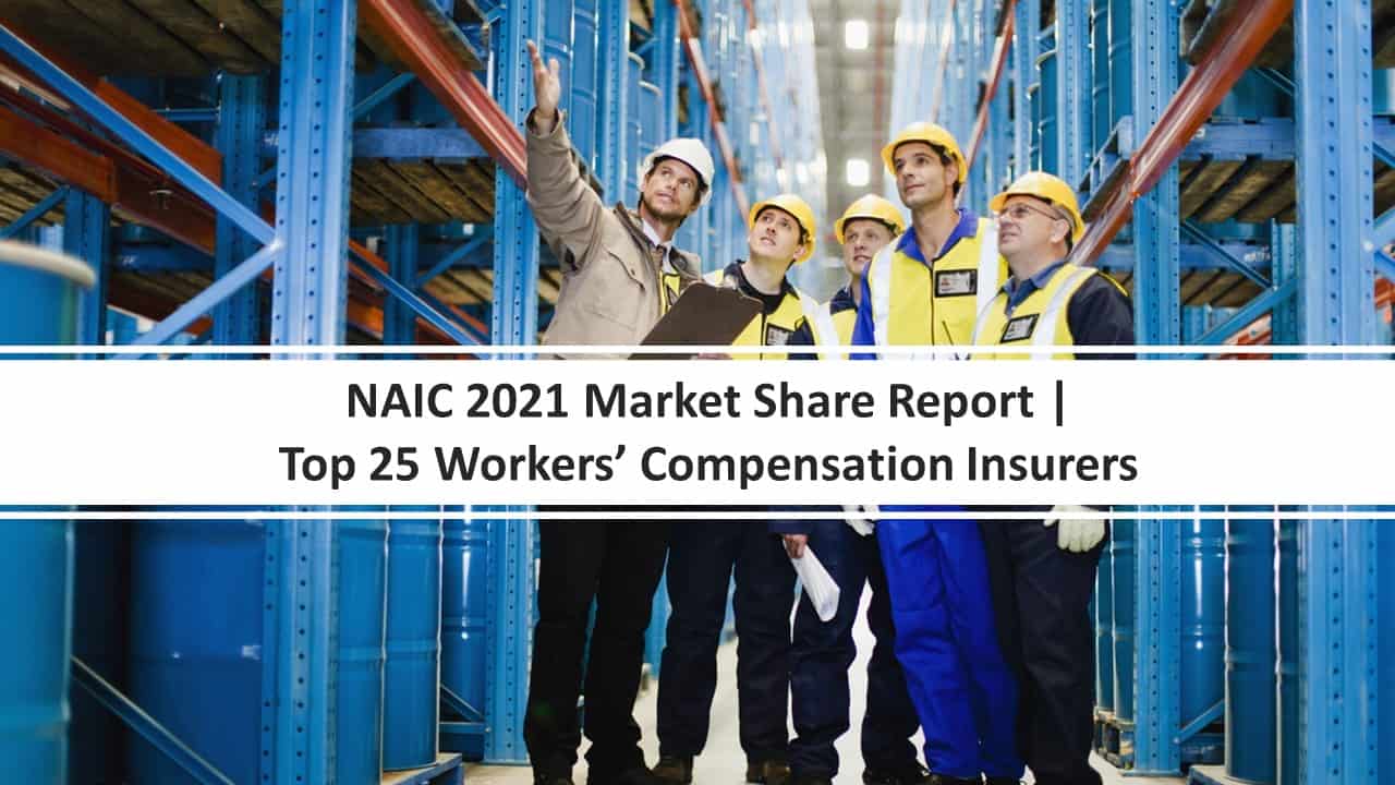 NAIC 2021 Top 25 Workers Comp Insurers