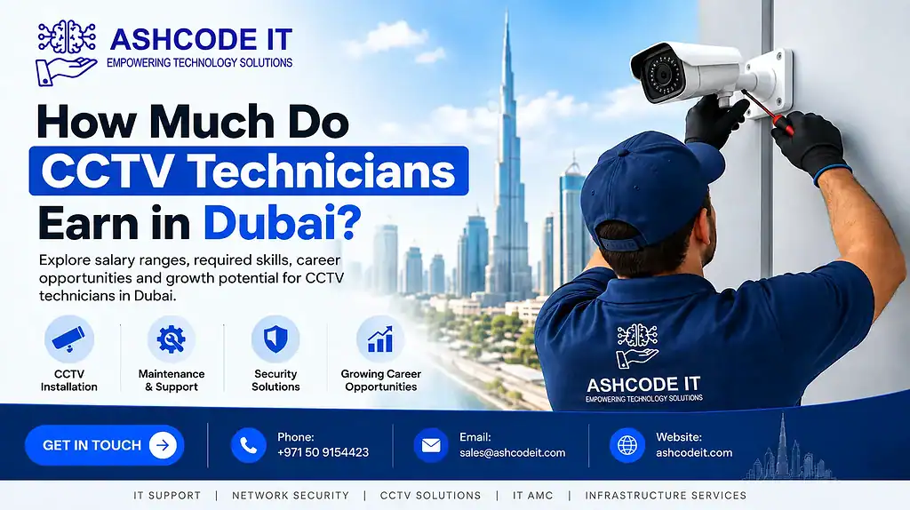 How Much Do CCTV Technicians Earn in Dubai?