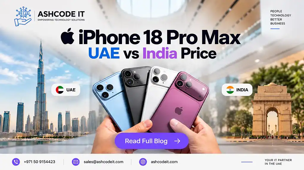 iPhone 18 Pro Max UAE vs India Price: Where Is It Cheaper in 2026?