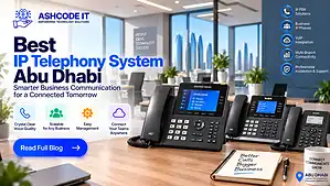 Best IP Telephony System Abu Dhabi