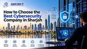 Best Cybersecurity Company in Sharjah