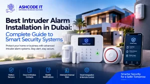 Best Intruder Alarm Installation in Dubai