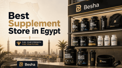  Best Supplement Store in Egypt | Besha Guide