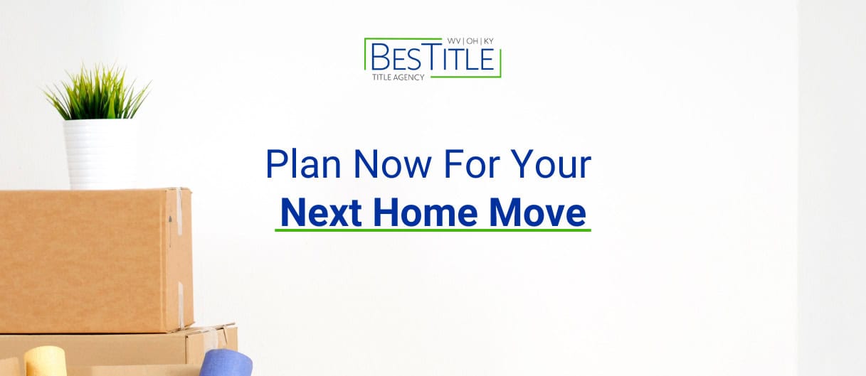 Moving boxes with a Plant on top aligned to the left. The words "Plan Now For Your Next Move" aligned in the center with the BesTitle logo above it. Planning to move.