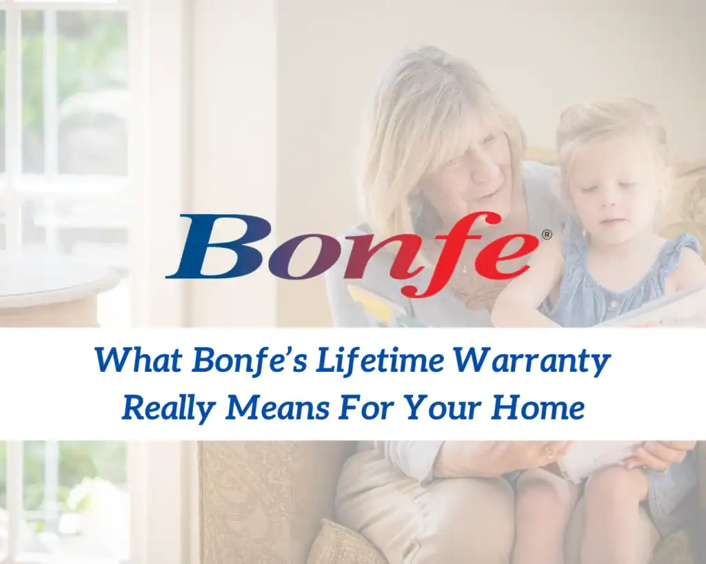 A valued Bonfe customer, an older woman, sits with her granddaughter as they read together. The image features the text: “What Bonfe’s Lifetime Warranty Really Means For Your Home – Bonfe Insider, July 2025,” with the Bonfe logo displayed prominently above.