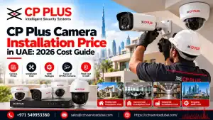 CP Plus Camera Installation Price in UAE - Featured Image