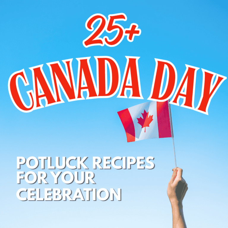 25+ Easy Canada Day Potluck Recipes for Your Celebration