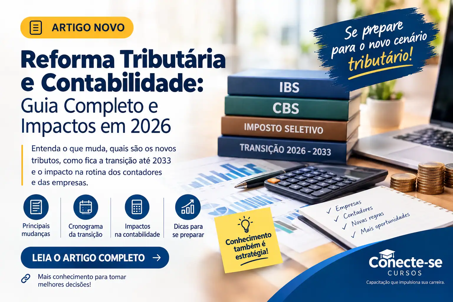 Reforma Tributária e Contabilidade: Guia Completo e Impactos em 2026