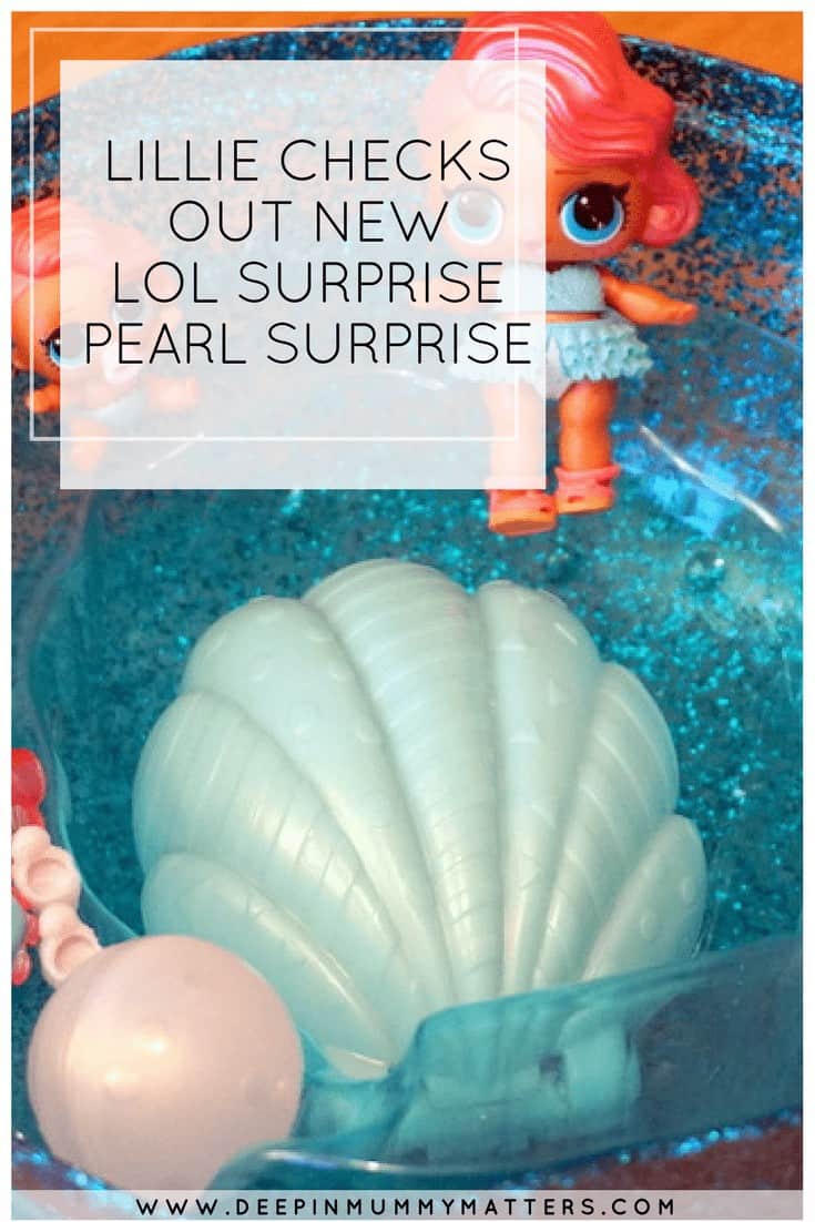 LILLIE CHECKS OUT NEW LOL SURPRISE PEARL SURPRISE