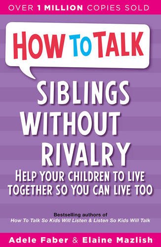 Siblings without rivalry
