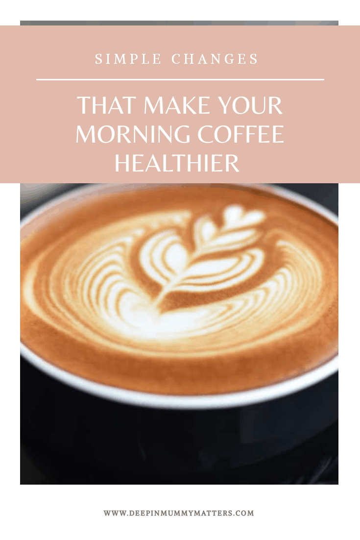 Simple changes to make your morning coffee healthier