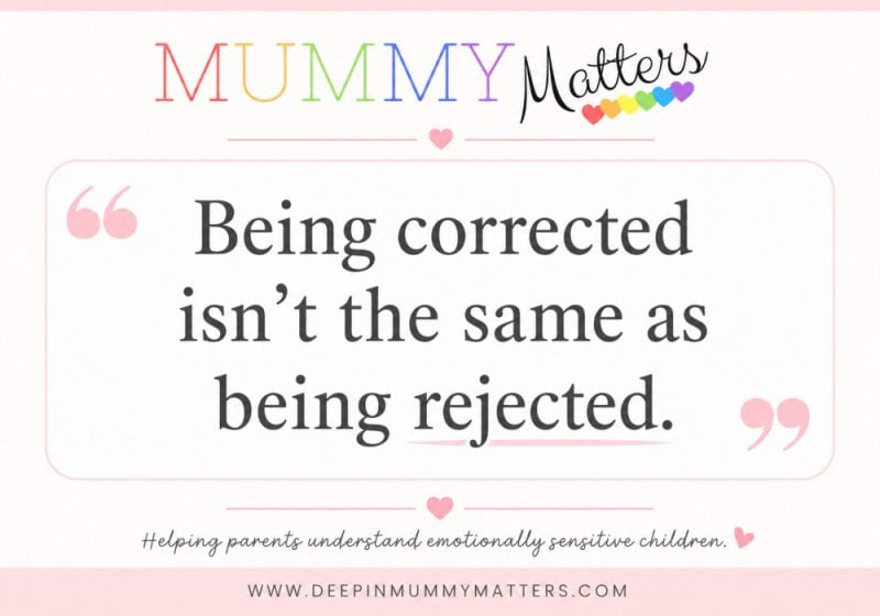 Being corrected wasn't the same as being rejected