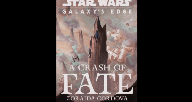 Star Wars: Galaxy’s Edge - A Crash of Fate" cover with Batuu’s spires and spaceships just like Disney World’s immersive land.