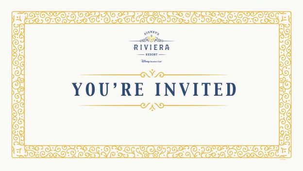 Elegant gold-trimmed invite announces “You’re Invited” to the Grand Opening of Disney’s Riviera Resort at Walt Disney World.