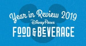 Blue graphic with "Year in Review 2019 Disney Parks Food & Beverage," Mickey Mouse head outline, and park dining highlights.