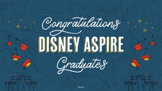 Blue graphic with "Congratulations Disney Aspire Graduates," red caps, and diplomas celebrating Disney Cast Members’ success.