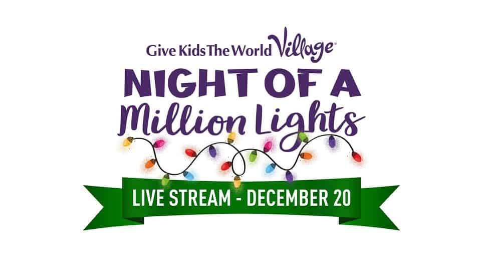 Night of a Million Lights event banner glowing with dazzling colors, inviting fans to tune in for the "Live Stream - December 20" on the green ribbon, all as part of the enchanting Give Kids The World Village holiday celebration.