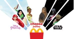 Disney Princesses and Star Wars icons hover above the McDonald's Golden Arches, accompanied by the phrase "choose your journey," evoking the adventure and enchantment of a theme park experience found in McDonald's Happy Meal Toys and inviting families to embark on their own magical quest.
