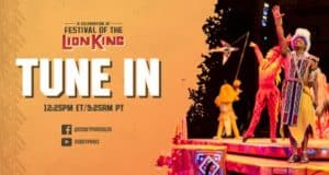 A cast member brings the Lion King to life on stage as vibrant “Tune In” graphics and Festival of the Lion King event details light up the background. Experience all the action—join fellow Disney fans for a LIVE Stream of Festival of the Lion King on Saturday, May 15th!.