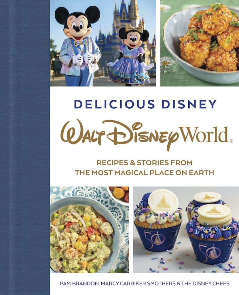 Cookbook cover showcasing Mickey and Minnie at Cinderella Castle, surrounded by festive cupcakes for Walt Disney World’s 50th Anniversary celebration, along with delicious pasta dishes and a variety of Disney-themed appetizers perfect for fans of the parks.