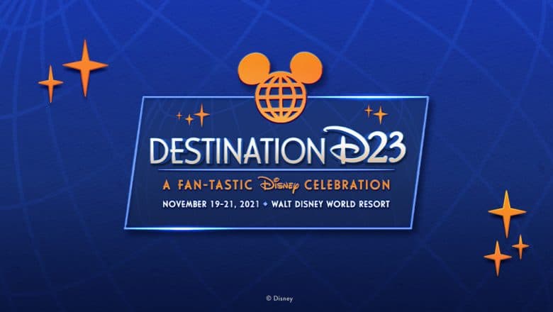 Vibrant blue graphic promoting "Destination D23: A Fan-tastic Disney Celebration," held November 19-21, 2021, with highlights from the exclusive Disney+ Presentation and an electric atmosphere reminiscent of a classic Disney Parks celebration.