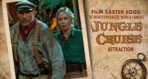 Jungle Cruise adventurers pose in lush jungle surroundings as the image highlights must-see hidden Easter eggs inspired by the Jungle Cruise movie attraction.